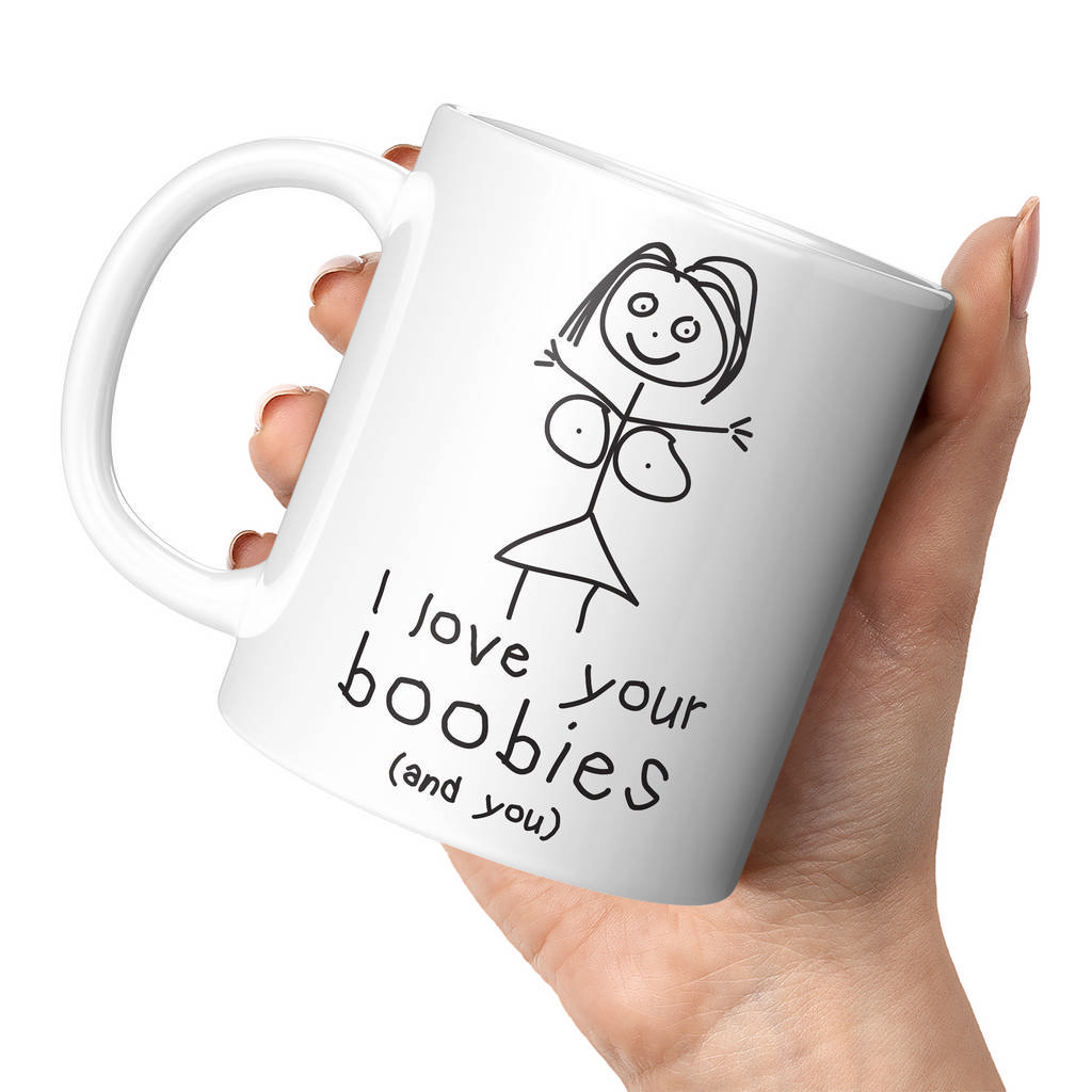 I Love You With All My Boobs Funny Mug