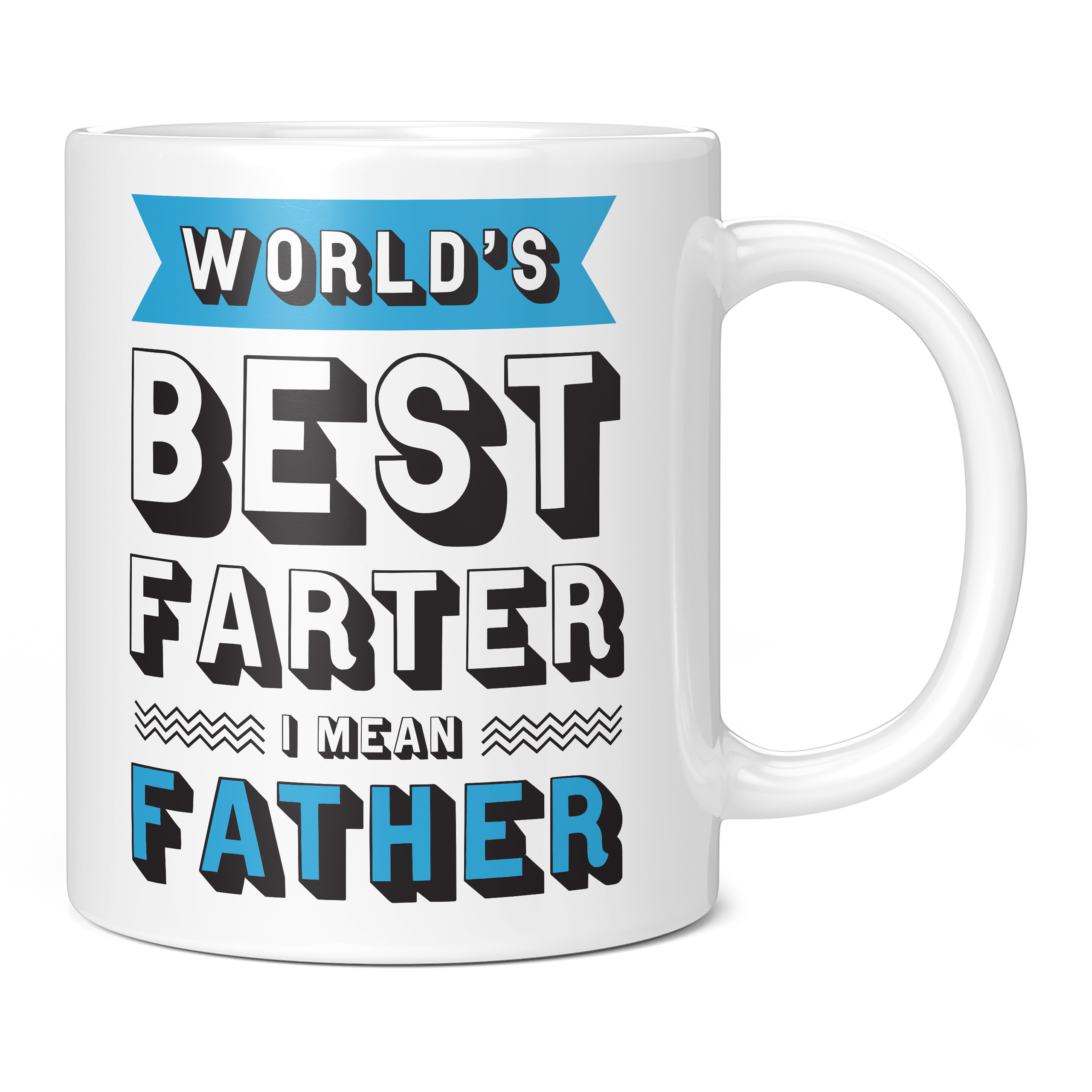 WORLD'S BEST FARTER  I MEAN FATHER WHITE 11oz NOVELTY MUG, Father's Day  Mugs